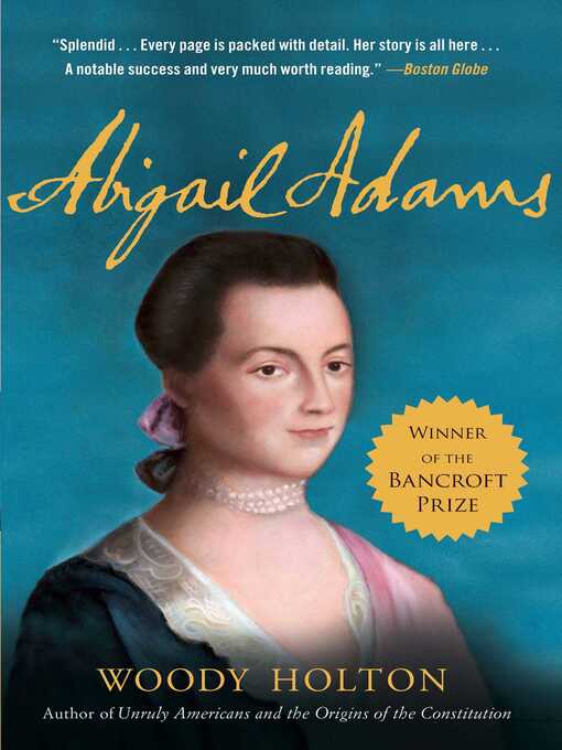Title details for Abigail Adams by Woody Holton - Wait list